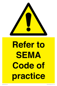 Refer to SEMA Code of practice